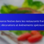 Ambiance festive dans les restaurants français : décorations et événements spéciaux
